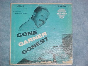 EP PS Only--ERROLL GARNER--GONE GARNER GONEST--Vol. 3