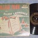 ELLIOT LAWRENCE--COLLEGE PROM--10" 1950 LP on Decca