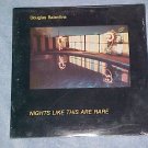 DOUGLAS BALENTINE--NIGHTS LIKE THIS ARE RARE--Sealed LP