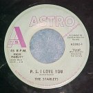 45--THE STARLETS--P.S. I LOVE YOU--1960--Astro 202