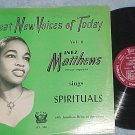 INEZ MATTHEWS SINGS SPIRITUALS-NM/VG+1953 LP-Period 580