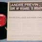 ANDRE PREVIN & TRIO-GIVE MY REGARDS TO BROADWAY-1960 LP