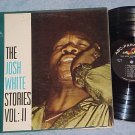 THE JOSH WHITE STORIES--Vol. II--1955 LP--ABC-Paramount