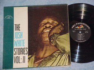 THE JOSH WHITE STORIES--Vol. II--1955 LP--ABC-Paramount