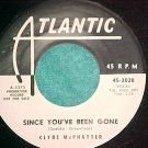 45-CLYDE McPHATTER-SINCE YOU'VE BEEN GONE--WL Promo--NM