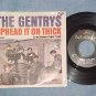NM/VG++ 45 w/PS-THE GENTRYS-SPREAD IT ON THICK-1965-MGM