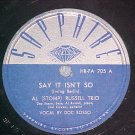 78-AL STOMP RUSSELL TRIO--SAY IT ISN'T SO--Sapphire 705