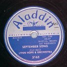 78--LYNN HOPE & ORCH--SEPTEMBER SONG--Aladdin 3165--VG+