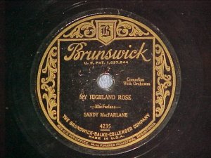 78--SANDY MacFARLANE--MY HIGHLAND ROSE--Brunswick 4235