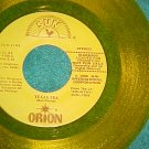 45--ORION--TEXAS TEA--Sun 1153--Yellow Vinyl--Promo--NM