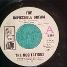 45-HESITATIONS-THE IMPOSSIBLE DREAM--1968--WL Promo--NM