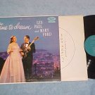 LES PAUL AND MARY FORD--TIME TO DREAM--VG+ 1956 LP