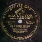 Promo 78-THE FONTANE SISTERS-I'M A LITTLE CUCKOO-DJ-716