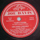 78-UNA MAE CARLISLE-'TAIN'T YOURS--1944--Joe Davis 7170