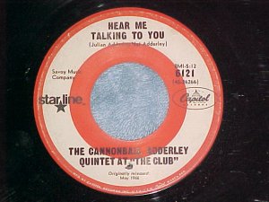 45-CANNONBALL ADDERLEY--HEAR ME TALKING TO YOU--Capitol