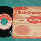 45/PS-BOB&CATHY CROSBY--I'VE GOT A CRUSH-Tuffy Scrubber