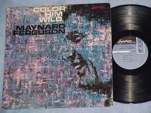 MAYNARD FERGUSON--COLOR HIM WILD--VG++/VG+ Mono 1965 LP