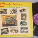 SALUDOS AMIGOS--1959 Disney Sdk LP--Disneyland WDL-3039