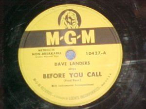 78--DAVE LANDERS--BEFORE YOU CALL--1949--MGM 10427