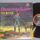 TEX RITTER--BLOOD ON THE SADDLE--NM/VG++ Mono 1962 LP