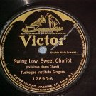78-TUSKEGEE SINGERS-SWING LOW SWEET CHARIOT-1916-Victor
