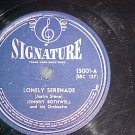 78-JOHNNY BOTHWELL-LONELY SERENADE-1945-Signature 15001