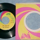NM Mono 1972 45--NEIL DIAMOND--SONG SUNG BLUE-Uni 55326