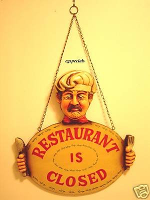 "RESTAURANT IS CLOSED" DOOR/CATERING STORE/BAR SIGN
