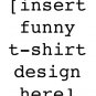 Insert Funny... (Hoodie)