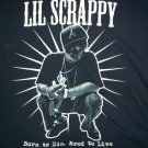 Lil Scrappy Born to Die Bred to Live Shirt Size XL