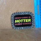 VTG Everything Is Hotter Down South Metal Belt Buckle