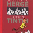 LES AVENTURES D'HERGE, CREATEUR DE TINTIN NEW IMPORT