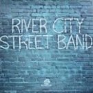 River City Street Band - River City Street Band