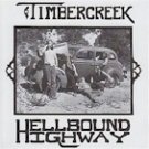 Timbercreek - Hellbound Highway