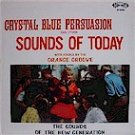 Orange Grove - Crystal Clear Persuasion
