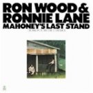 Ron Wood and Ronnie Lane "Mahoney's Last Stand" (LP)