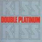 Kiss - Double Platinum