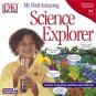 My First Amazing Science Explorer Ages 5-9