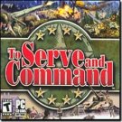To Serve And Command PC Game RTS WWII Action Win XP - 43081