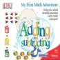 Adding And Subtracting My First Math Adventure Ages 5-8