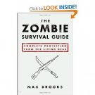 The Zombie Survival Guide: Complete Protection from the Living Dead