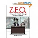 Z.E.O.: How to Get A(Head) in Business (Zen of Zombie Series) (Paperback