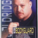 Be The Bodyguard (DVD)Wooldridge