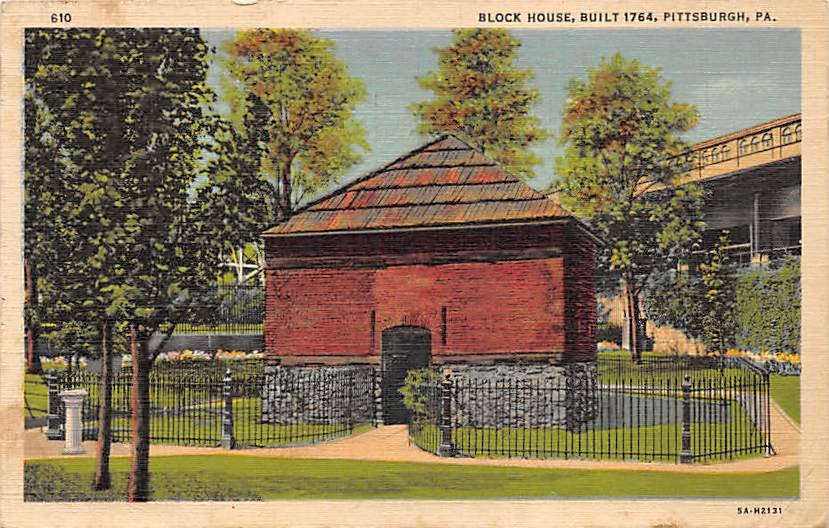 Pittsburgh, PA Postcard - Block House 1938 (A706) Penna, Pennsylvania
