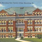 Bloomsburg, PA Postcard - State Teachers College (A714) Penna, Pennsylvania