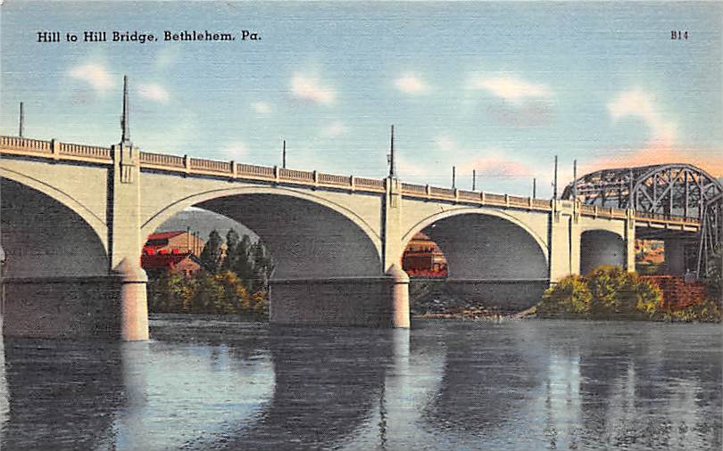 Bethlehem, PA Postcard Hill to Hill Bridge (A744) Penna, Pennsylvania