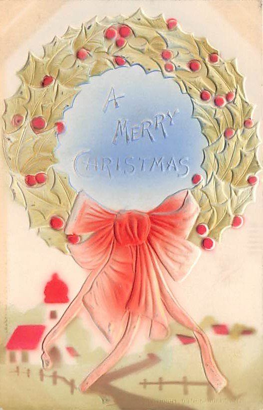A Merry Christmas Embossed Wreath - P. Sanders Air Brushed Postcard (B530-531)