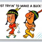 Just Tryin' To Make A Buck - Vintage Comic Postcard (eH595)
