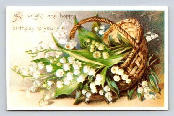 Happy Birthday To You - Lilies of the Valley Basket - Vintage Reprint Postcard (ecM49)