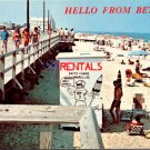 Hello from Bethany Beach Delaware Boardwalk, Ladies, Rentals Postcard (T-721)